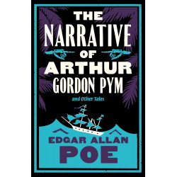 The Narrative of Arthur Gordon Pym and Other Tales