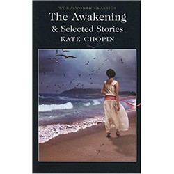 The Awakening and Selected Stories