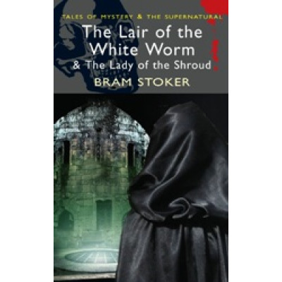 The Lair of the White Worm & The Lady of the Shroud