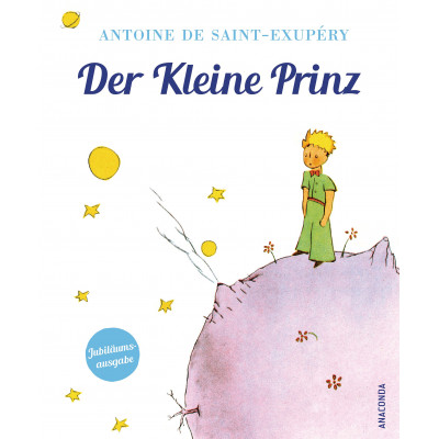Der Kleine Prinz: Jubiläumsausgabe