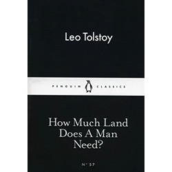 How Much Land Does A Man Need?