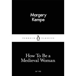 How To Be a Medieval Woman