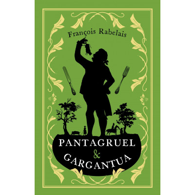 Pantagruel and Gargantua
