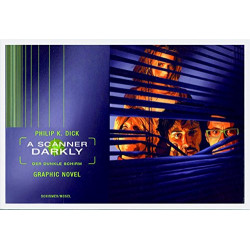 A Scanner Darkly (Alles wird nicht gut) A Scanner Darkly (Alles wird nicht gut)