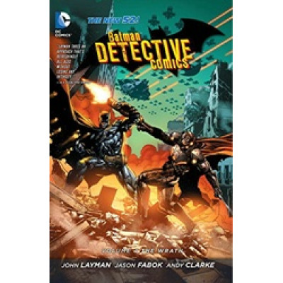 Batman: Detective Comics Vol. 4: The Wrath
