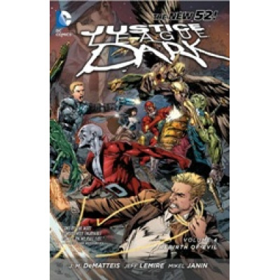 Justice League Dark Vol. 4: The Rebirth of Evil