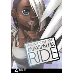 Maximum Ride: The Manga, Vol. 4 (Уценка)