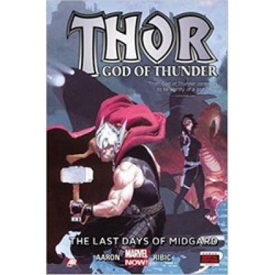 Thor: God of Thunder Volume 4: The Last Days of Midgard