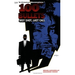 100 Bullets: First Shot, Last Call 1