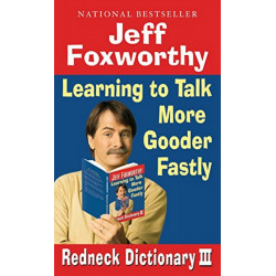 Jeff Foxworthy's Redneck Dictionary III: Learning to Talk More Gooder Fastly (Уценка)