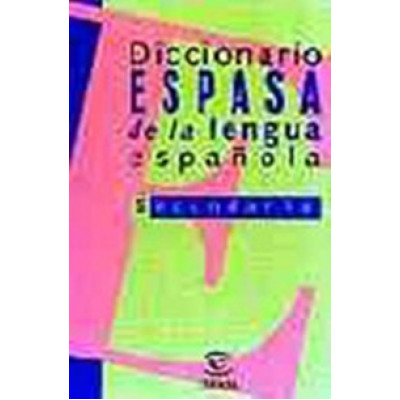 Diccionario Espasa de la lengua espanola Secundaria y Bachillerato 30 000 palabras