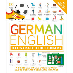 German English Illustrated Dictionary: A Bilingual Visual Guide to Over 10,000 German Words and Phrases