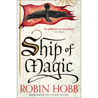 Ship of Magic (The Liveship Traders, Book 1)