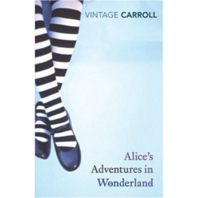 Alice's Adventures in Wonderland and Through the Looking Glass