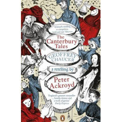 The Canterbury Tales: A retelling by Peter Ackroyd