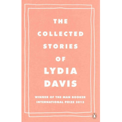 The Collected Stories of Lydia Davis