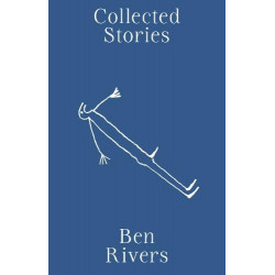 Ben Rivers - Collected Stories
