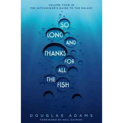 So Long, and Thanks for All the Fish