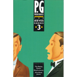 The Jeeves Omnibus 3. The Mating Season. Ring for Jeeves. Very Good, Jeeves.