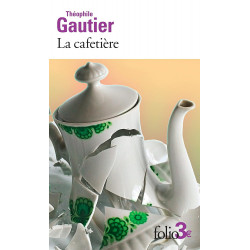 La Cafetiere Et Autres Contes Fantastiques La Cafetiere Et Autres Contes Fantastiques