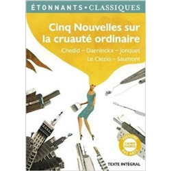 Cinq nouvelles sur la cruaute ordinaire