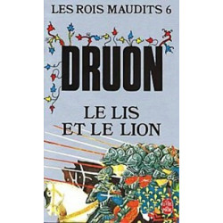Les Rois Maudits 6: Le Lis et le Lion Les Rois Maudits 6: Le Lis et le Lion