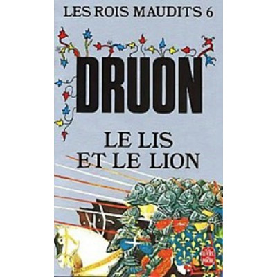 Les Rois Maudits 6: Le Lis et le Lion