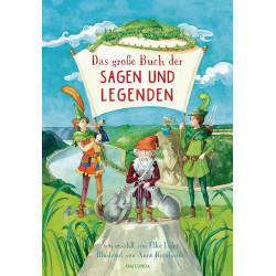 Leger: Das grosse Buch der Sagen und Legenden für Kinder