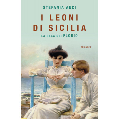 I Leoni di Sicilia. La saga dei Florio
