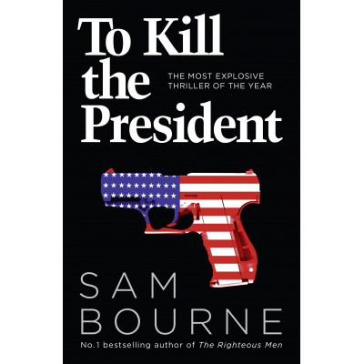 To Kill the President (Уценка)