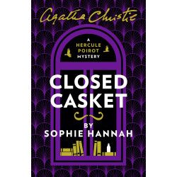 Closed Casket: The New Hercule Poirot Mystery Closed Casket: The New Hercule Poirot Mystery