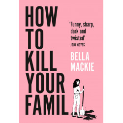 How to Kill Your Family