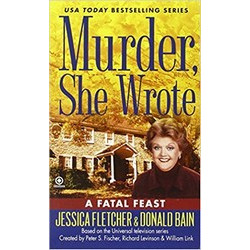 Murder, She Wrote: A Fatal Feast