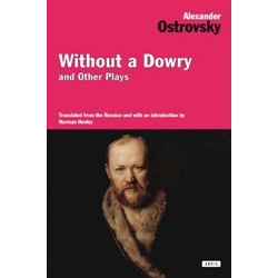 Without a Dowry and Other Plays (Уценка)