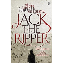 The Complete and Essential Jack the Ripper