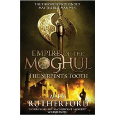 Empire of the Moghul: The Serpent`s Tooth