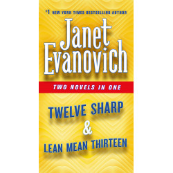 Twelve Sharp & Lean Mean Thirteen: Two Novels in One