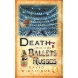 Death Comes to the Ballets Russes Death Comes to the Ballets Russes