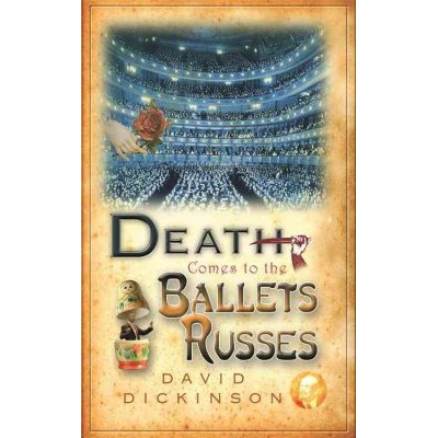 Death Comes to the Ballets Russes