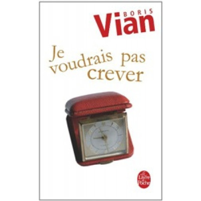 Je voudrais pas crever