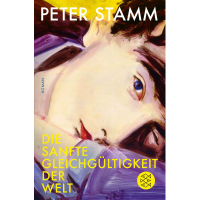 Die sanfte Gleichgültigkeit der Welt