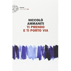 Ti Prendo E Ti Porto Via