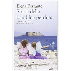 Storia della bambina perduta. L'amica geniale