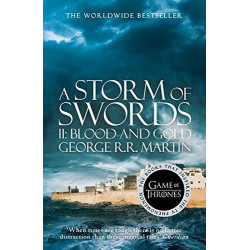 A Storm of Swords: Part 1 Blood and Gold. A Song of Ice and Fire (3) A Storm of Swords: Part 1 Blood and Gold. A Song of Ice and Fire (3)