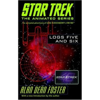 Star Trek Logs Five and Six Star Trek Logs Five and Six