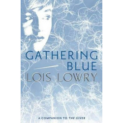 Gathering Blue (Giver Quartet 2)