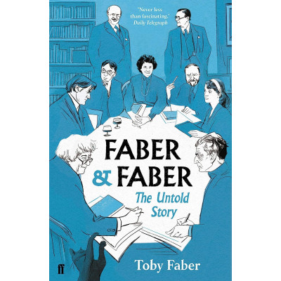 Faber & Faber. The Untold Story