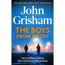 The Boys from Biloxi: A Legal Thriller