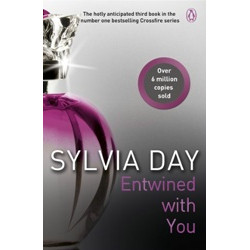 Entwined With You (Crossfire, Book 3)