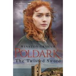 Poldark. The Twisted Sword